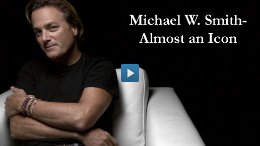 Michael W. Smith – Almost an Icon